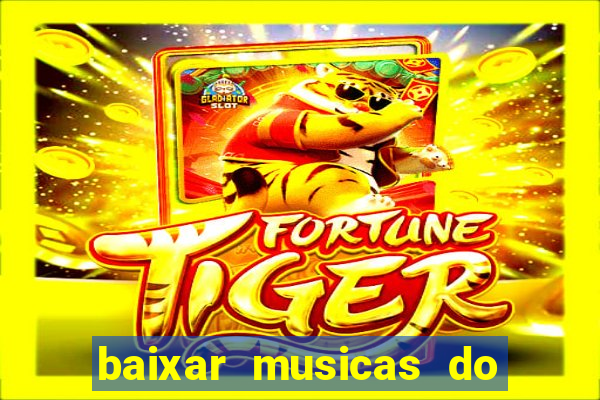 baixar musicas do roberto carlos